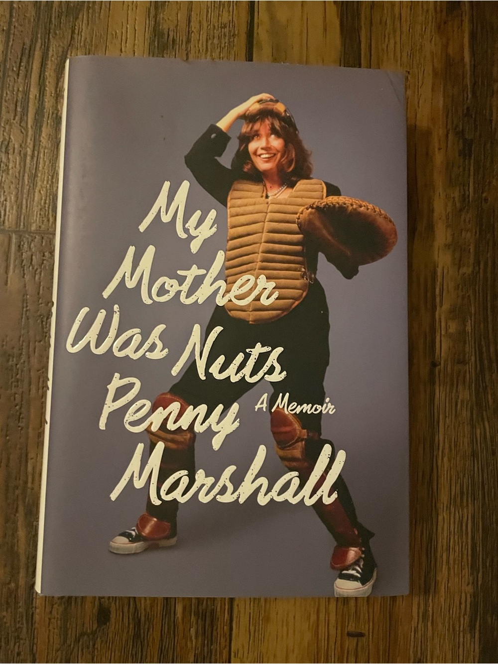 My Mother Was Nuts Hardcover Book - Penny Marshall